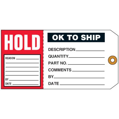Hold/ O.K. To Ship 2-in-1 Status Tag