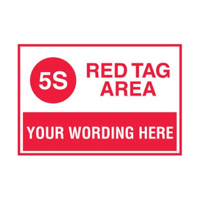 Semi-Custom Red Tag Area Sign