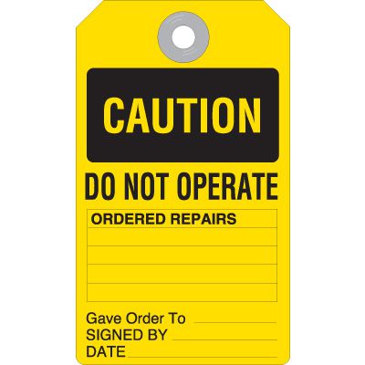 Do Not Operate Ordered Repairs Accident Prevention Tag
