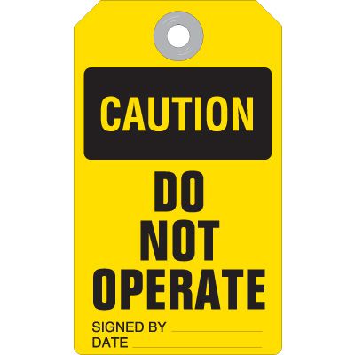 Caution Do Not Operate Accident Prevention Equipment Tag