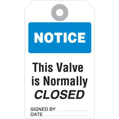 Accident Prevention Tag - Notice Valve Normally Closed