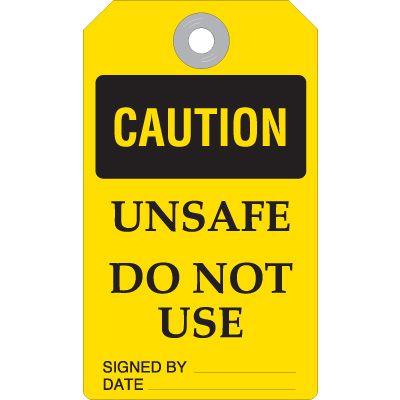 Caution Unsafe Do Not Use Accident Prevention Tag
