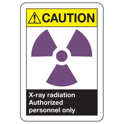 ANSI Signs - Caution X-Ray Radiation Authorized Personnel Only