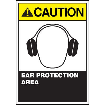 ANSI Caution Labels - Ear Protection Area