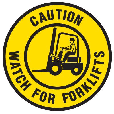 Floor Safety Signs - Caution Watch For Forklifts