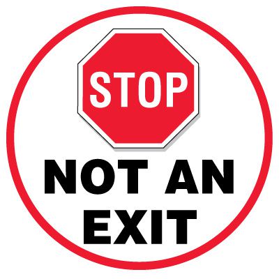 Floor Safety Signs - Stop Not An Exit