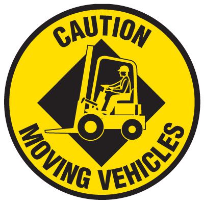Floor Safety Signs - Caution Moving Vehicles