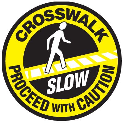 Floor Safety Signs - Crosswalk Proceed With Caution