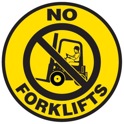 Floor Safety Signs - No Forklifts