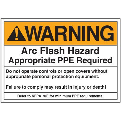 Arc Flash Labels - Warning Arc Flash Appropriate PPE Required