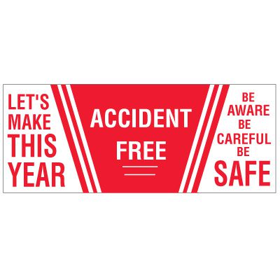 Let's Make This Year Accident Free. Be Aware, Be Careful, Be Safe, Banner