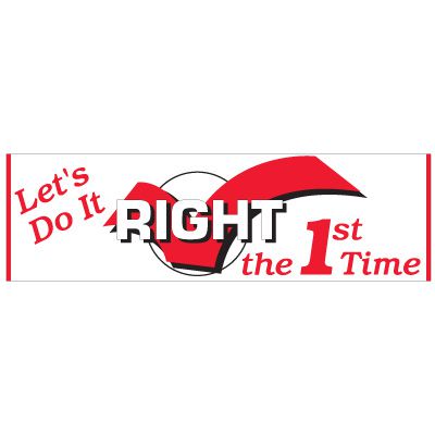 Do It Right The First Time Banner