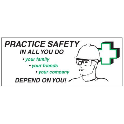 Practice Safety In All You Do Motivational Banner