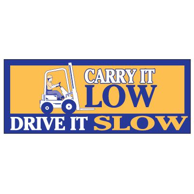 Carry Low Drive Slow Banner