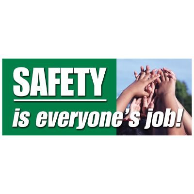 Safety Is Everyone's Job Motivational Banner - Hands