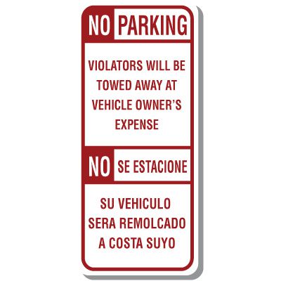 Bilingual No Parking Sign - Violators Will Be Towed Away At Vehicle Owner's Expense