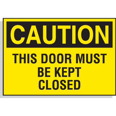 Caution This Door Must be Kept Closed - Hazard Warning Labels