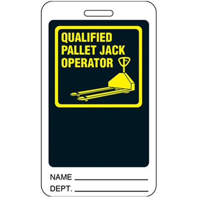 Qualified Pallet Jack Operator ID Tag