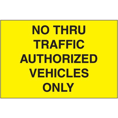 No Thru Traffic Emergency Response Sign