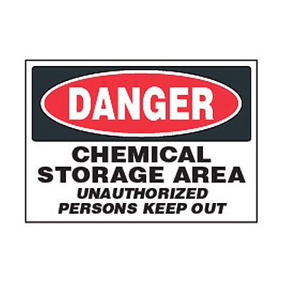 Chemical Area Unauthorized Persons Keep Out Danger Sign