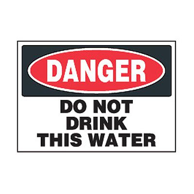 Chemical Safety Labels - Danger Do Not Drink This Water