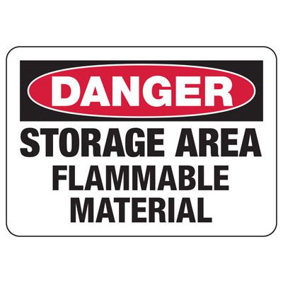 Danger Signs - Storage Area Flammable Material