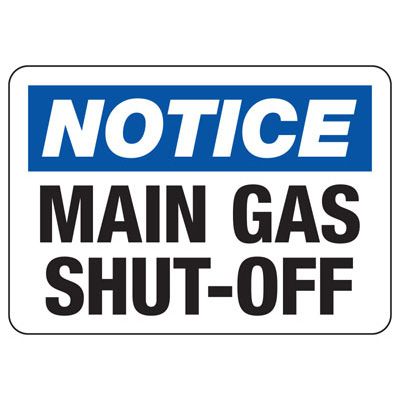 Notice Main Gas Shut-Off Safety Sign