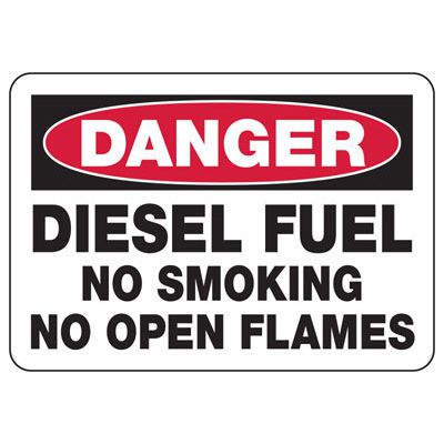 Danger Diesel Fuel No Flames Sign