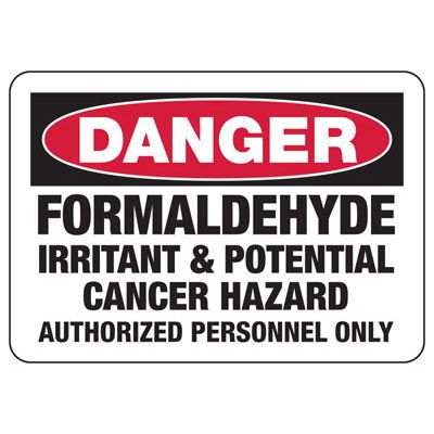 Danger Formaldehyde Irritant Cancer Hazard Sign