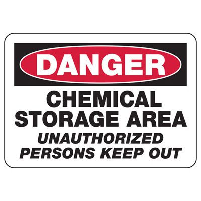 Danger Signs - Chemical Storage Area Keep Out