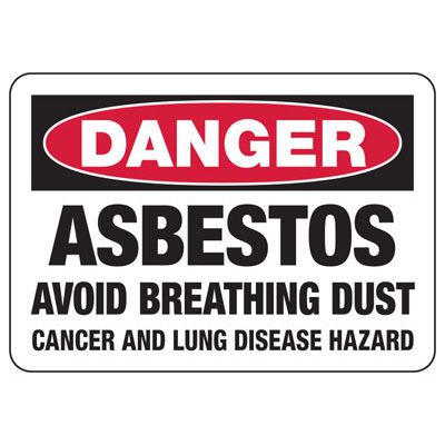 Danger Signs - Asbestos Avoid Breathing Dust