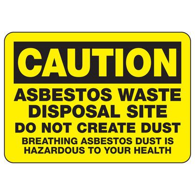 Caution Asbestos Waste Disposal Site Sign