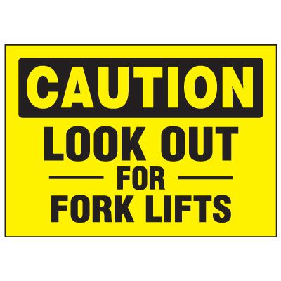 Cold Adhesion Safety Labels - Caution Look Out For Forklifts