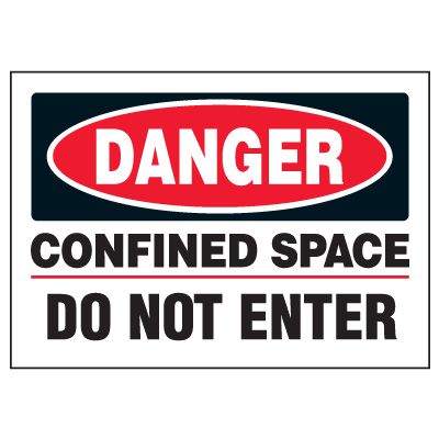Cold Adhesion Safety Labels - Danger Confined Space Do Not Enter
