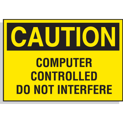 Computer Controlled Do Not Interfere - Hazard Warning Labels
