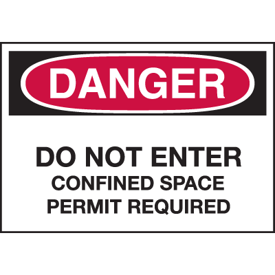 Confined Space Labels - Danger Do Not Enter Confined Space Permit Required