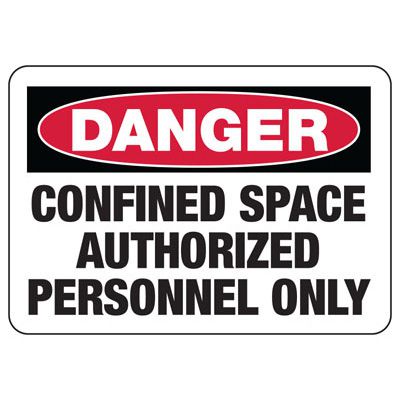 Danger Confined Space Sign - Authorized Personnel Only