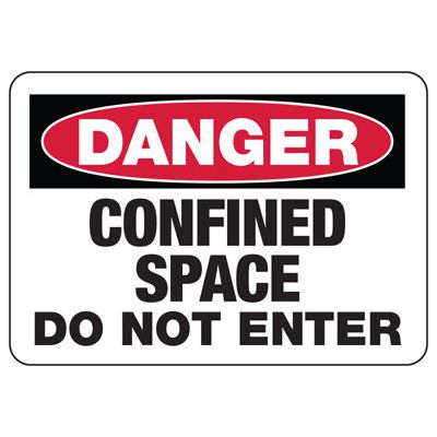 Danger Confined Space Sign - Do Not Enter