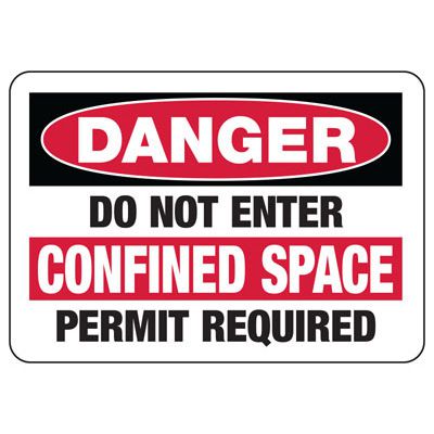 Danger Do Not Enter Sign - Confined Space Permit Required
