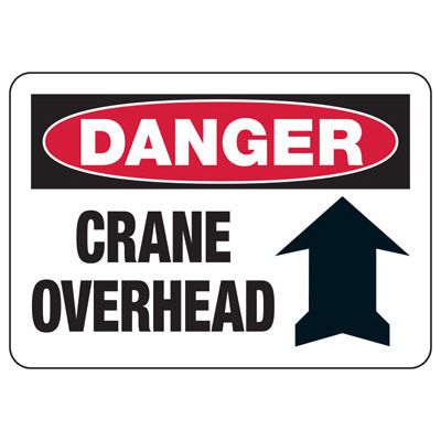 Danger Crane Overhead Sign