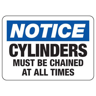 Notice Cylinders Must Be Chained Sign