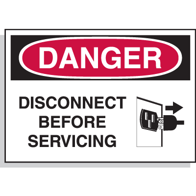 Danger Disconnect Before Servicing - Hazard Warning Labels