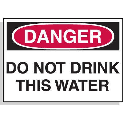 Hazard Warning Labels - Danger Do Not Drink This Water