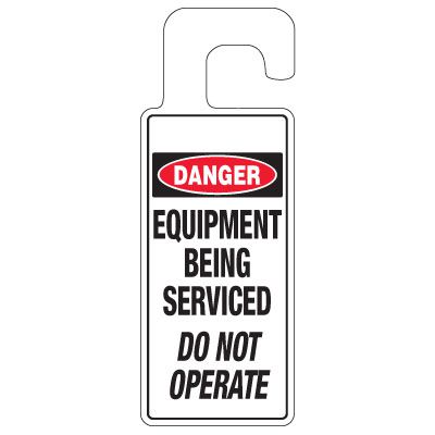 Door Knob Hangers - Danger Equipment Being Serviced