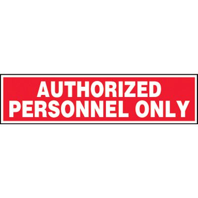 Authorized Personnel Only Label