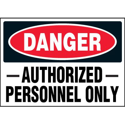 Danger Label - Authorized Personnel Only