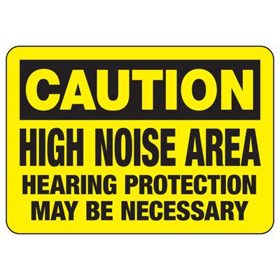 Caution Signs - High Noise Area