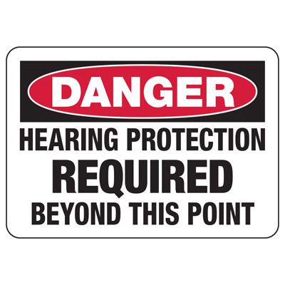 Danger Signs - Hearing Protection Required Beyond This Point