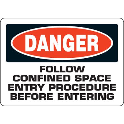 Danger Follow Confined Space Entry Procedure Before Entering - Eco-Friendly Signs