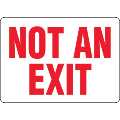 Eco-Friendly Signs - Not An Exit
